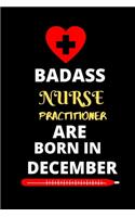 Badass Nurse Practitioner Are Born in December