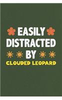 Easily Distracted By Clouded Leopard: Clouded Leopard Lovers Funny Gifts Dot Grid Journal Notebook 6x9 120 Pages