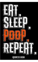 Eat. Sleep. Poop. Repeat.