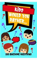 Kids Would You Rather