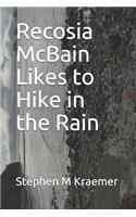 Recosia McBain Likes to Hike in the Rain