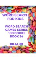 word search for kids: all ages puzzles, brain games, word scramble, Sudoku, mazes, mandalas, coloring book, workbook, activity book, (8.5"x 11"), large print, search & fi(54 Word Search Games)