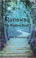 The Mystics Runaway
