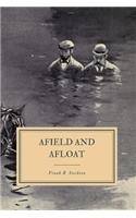 Afield and Afloat