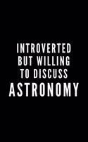 Introverted But Willing To Discuss Astronomy
