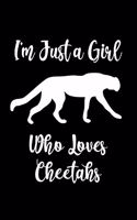 Just a Girl Who Loves Cheetahs