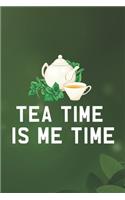 Tea Time Is Me Time