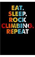 Eat.Sleep.RockClimbing.Repeat.: Personal Planner 24 month 100 page 6 x 9 Dated Calendar Notebook For 2020-2021 Academic Year