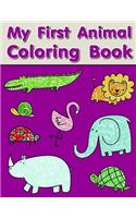 My First Animal Coloring Book: Christmas Coloring Pages with Animal, Creative Art Activities for Children, kids and Adults