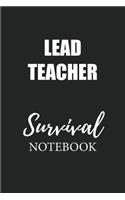 Lead Teacher Survival Notebook: Small Undated Weekly Planner for Work and Personal Everyday Use Habit Tracker Password Logbook Music Review Playlist Diary Journal