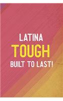 Latina Tough Built To Last