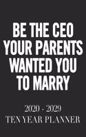 Be the Ceo Your Parents Wanted You to Marry