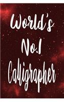 World's No.1 Calligrapher: The perfect gift for the professional in your life - Funny 119 page lined journal!