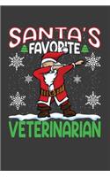 Santa's Favorite Veterinarian: Funny Christmas Present For Veterinarian. Veterinarian Gift Journal for Writing, College Ruled Size 6" x 9", 100 Page.This Notebook featuring Christ