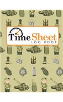 Time Sheet Log Book: Daily Timesheet, Time Tracker Bottle, Overtime Tracking Spreadsheet, Weekly Timesheet Template, Cute Army Cover