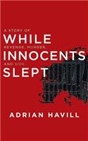 While Innocents Slept