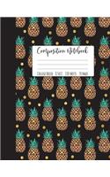 Pineapple Composition Notebook College Ruled