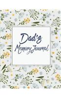 Dad's Memory Journal: Perfect For Father's Day Gifts, My Dad's Story, Grandfathers, Father's Memoirs Log, Holiday Shopping (Gifts for Dads) List 120 pages - 8.5" x 11"