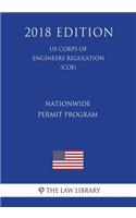 Nationwide Permit Program (Us Corps of Engineers Regulation) (Coe) (2018 Edition)