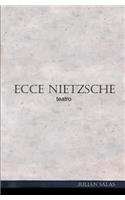 Ecce Nietzsche