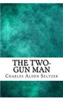 The Two-Gun Man