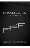 Power Meeting Notebook: Power Meeting Notebook: Meeting Journal Workbook for Leaders of Integrity; Includes Practical Tips That Will Help You to Become a More Effective Lea