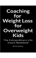 Coaching for Weight Loss for Overweight Kids