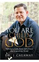 You are a Child of God