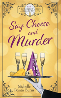 Say Cheese and Murder