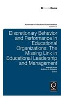 Discretionary Behavior and Performance in Educational Organizations