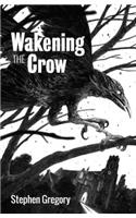 Wakening the Crow