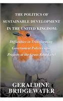 The Politics of Sustainable Development in the United Kingdom