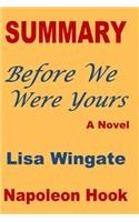 Summary: Before We Were Yours- A Novel by Lisa Wingate