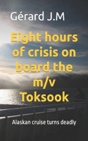 Eight hours of crisis on board the M/V Toksook