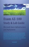 Exam AZ-100 Study & Lab Guide