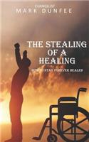 Stealing of a Healing