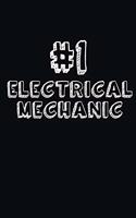 #1 Electrical Mechanic: Blank Lined Composition Notebook Journals to Write in