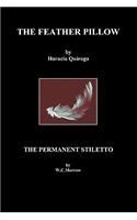 Feather Pillow and the Permanent Stiletto