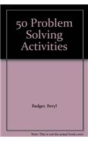 50 Problem Solving Activities