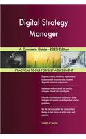 Digital Strategy Manager A Complete Guide - 2020 Edition