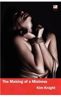 The Making of a Mistress