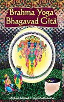 Brahma Yoga Bhagavad Gita