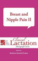 Breast and Nipple Pain II