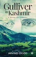 Gulliver in Kashmir : A Book of Cameos