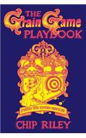 The Grain Game Playbook