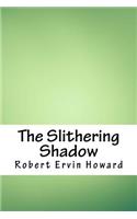The Slithering Shadow