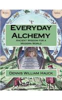 Everyday Alchemy