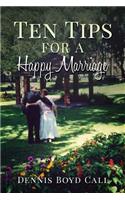 Ten Tips for a Happy Marriage