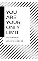 You Are Your Only Limit