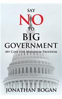 Say No to Big Government